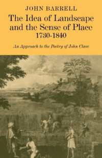 The Idea of Landscape and the Sense of Place 1730-1840 : An Approach to the Poetry of John Clare