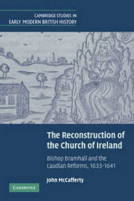 The Reconstruction of the Church of Ireland : Bishop Bramhall and the Laudian Reforms, 1633-1641 (Cambridge Studies in Early Modern British History)