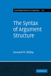 項構造の統語論<br>The Syntax of Argument Structure (Cambridge Studies in Linguistics)