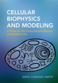 細胞生物物理学・モデル化入門<br>Cellular Biophysics and Modeling : A Primer on the Computational Biology of Excitable Cells