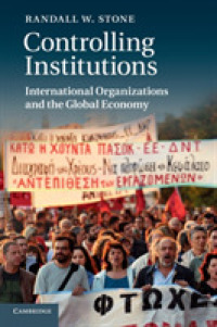 国際組織とグローバル経済<br>Controlling Institutions : International Organizations and the Global Economy