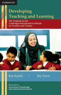 Developing Teaching and Learning : The Textbook for the Cambridge International Certificate for Teachers and Trainers