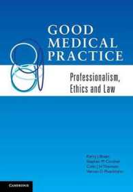 Good Medical Practice : Professionalism, Ethics and Law