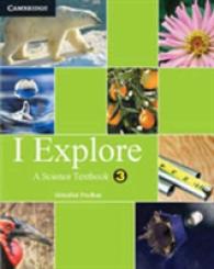 I Explore Primary, Class 3 : A Science Textbook (I Explore)