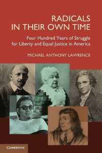 アメリカにおける自由・平等・正義のための闘い：400年史<br>Radicals in their Own Time : Four Hundred Years of Struggle for Liberty and Equal Justice in America