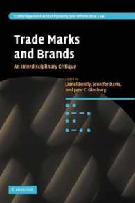 Trade Marks and Brands : An Interdisciplinary Critique (Cambridge Intellectual Property and Information Law)
