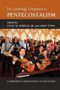 ケンブリッジ版 ペンテコスタリズム必携<br>The Cambridge Companion to Pentecostalism (Cambridge Companions to Religion)