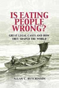 コモンロー世界を形成した８つの重要判例<br>Is Eating People Wrong? : Great Legal Cases and How they Shaped the World