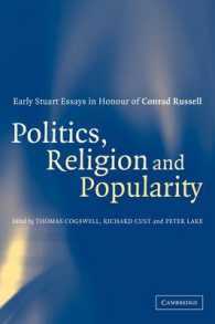 Politics, Religion and Popularity in Early Stuart Britain : Essays in Honour of Conrad Russell