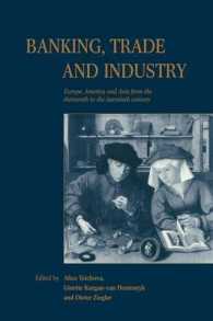 Banking, Trade and Industry : Europe, America and Asia from the Thirteenth to the Twentieth Century