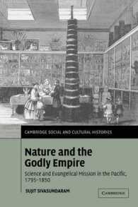 Nature and the Godly Empire : Science and Evangelical Mission in the Pacific, 1795-1850 (Cambridge Social and Cultural Histories)