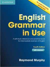 English Grammar in Use with Answers: a Self-study Reference and Practice Book for Intermediate Students of English. 4th ed.