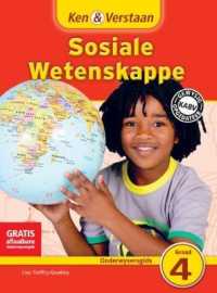 Ken & Verstaan Sosiale Wetenskappe Onderwysersgids Graad 4 (CAPS Social Sciences)