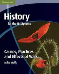 History for the IB Diploma : Causes, Practices and Effects of Wars (Cambridge Ib Diploma)