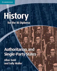 History for the IB Diploma : Authoritarian and Single-party States (Cambridge Ib Diploma)