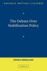 The Debate over Stabilization Policy (Raffaele Mattioli Lectures)
