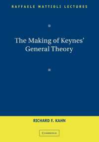 ケインズ一般理論の誕生<br>The Making of Keynes' General Theory (Raffaele Mattioli Lectures)