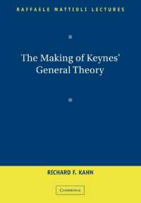 ケインズ一般理論の誕生<br>The Making of Keynes' General Theory (Raffaele Mattioli Lectures)