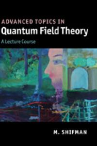 Advanced Topics in Quantum Field Theory : A Lecture Course