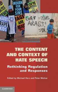 ヘイト・スピーチ：内容と文脈<br>The Content and Context of Hate Speech : Rethinking Regulation and Responses