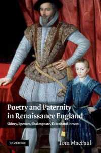 Poetry and Paternity in Renaissance England : Sidney, Spenser, Shakespeare, Donne and Jonson