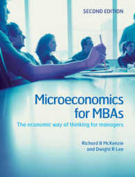 MBAのためのミクロ経済学（第２版）<br>Microeconomics for MBAs : The Economic Way of Thinking for Managers （2ND）