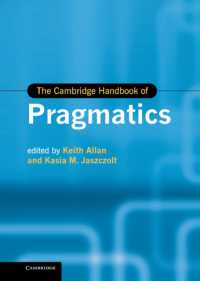 ケンブリッジ版　語用論ハンドブック<br>The Cambridge Handbook of Pragmatics (Cambridge Handbooks in Language and Linguistics)