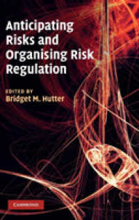 リスクの予測と組織的規制<br>Anticipating Risks and Organising Risk Regulation