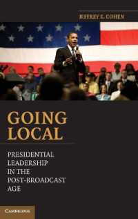 米国大統領によるローカルニュース管理<br>Going Local : Presidential Leadership in the Post-Broadcast Age