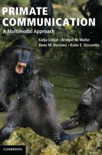 霊長類のコミュニケーション：マルチモーダル・アプローチ<br>Primate Communication : A Multimodal Approach