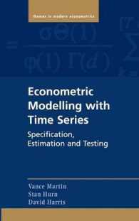 時系列計量経済モデル<br>Econometric Modelling with Time Series : Specification, Estimation and Testing (Themes in Modern Econometrics)