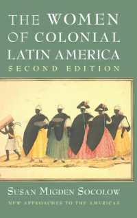 植民地時代中南米の女性（第２版）<br>The Women of Colonial Latin America (New Approaches to the Americas) （2ND）