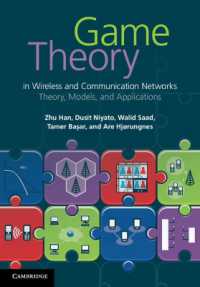 Game Theory in Wireless and Communication Networks : Theory, Models, and Applications
