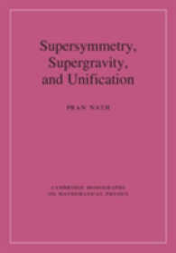 超対称、超重力、統一理論<br>Supersymmetry, Supergravity, and Unification (Cambridge Monographs on Mathematical Physics)