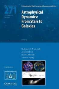 Astrophysical Dynamics (IAU S271) : From Stars to Galaxies (Proceedings of the International Astronomical Union Symposia and Colloquia)