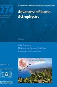 Advances in Plasma Astrophysics (IAU S274) (Proceedings of the International Astronomical Union Symposia and Colloquia)