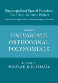 特殊関数百科事典（全３巻）第１巻<br>Encyclopedia of Special Functions: The Askey-Bateman Project (Encyclopedia of Special Functions: The Askey-bateman Project 3 Hardback Books)