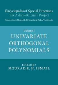 特殊関数百科事典（全３巻）第１巻<br>Encyclopedia of Special Functions: the Askey-Bateman Project (Encyclopedia of Special Functions: the Askey-bateman Project 3 Hardback Books)