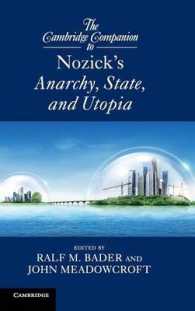 ケンブリッジ版　ノージック『アナーキー、国家、ユートピア』必携<br>The Cambridge Companion to Nozick's Anarchy, State, and Utopia (Cambridge Companions to Philosophy)