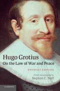 グロティウス『戦争と平和の法』学生向け注解版<br>Hugo Grotius on the Law of War and Peace : Student Edition