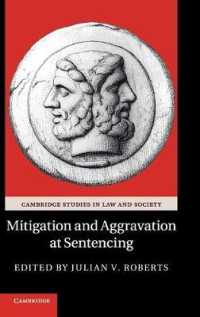 Mitigation and Aggravation at Sentencing (Cambridge Studies in Law and Society)