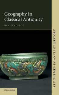 古典古代の地理学<br>Geography in Classical Antiquity (Key Themes in Ancient History)