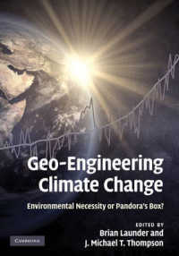 Geo-Engineering Climate Change : Environmental Necessity or Pandora's Box?