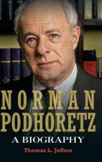 ノーマン・ポドヘレッツ伝<br>Norman Podhoretz : A Biography