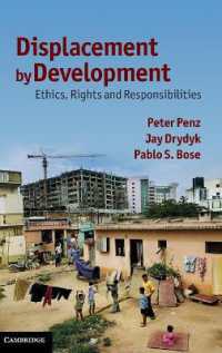 開発による疎外：倫理、権利と責任<br>Displacement by Development : Ethics, Rights and Responsibilities