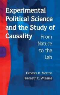 実験政治学と因果関係の研究<br>Experimental Political Science and the Study of Causality : From Nature to the Lab