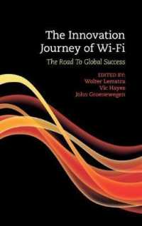 Wi-Fiの世界的成功に見るイノベーション過程<br>The Innovation Journey of Wi-Fi : The Road to Global Success