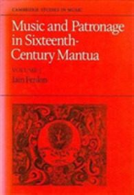 Music and Patronage in Sixteenth-Century Mantua (Cambridge Studies in Music) 〈1〉