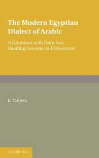 The Modern Egyptian Dialect of Arabic : A Grammar with Exercises, Reading Lessons and Glossaries