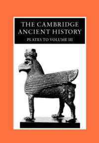 The Cambridge Ancient History, Plates to Volume III : The Middle East, the Greek World and the Balkans to the Sixth Century B.C. (Cambridge Ancient Hi （NEW SUB）